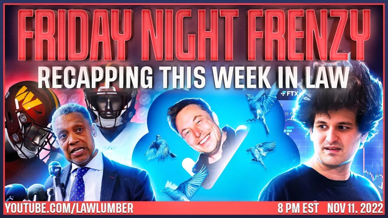 Friday Night Frenzy | NFL/Washington Commanders SUED; Twitter Chaos; Crypto Exchange FTX Bankruptcy