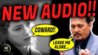 NEW AUDIO RELEASED - Johnny Depp v Amber Heard