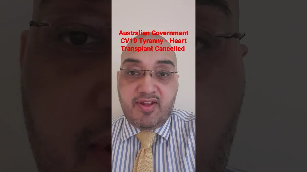 Australian Government CV19 Tyranny - A Mother's Heart Transplant Cancelled #Rumble