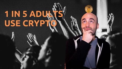 1 in 5 Adults Have Used Crypto