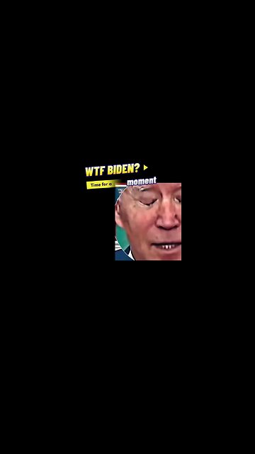 Time for a WTF BIDEN? Moment…