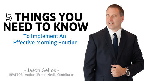 5 Tips On Creating An Effective Morning Routine | Jason Gelios