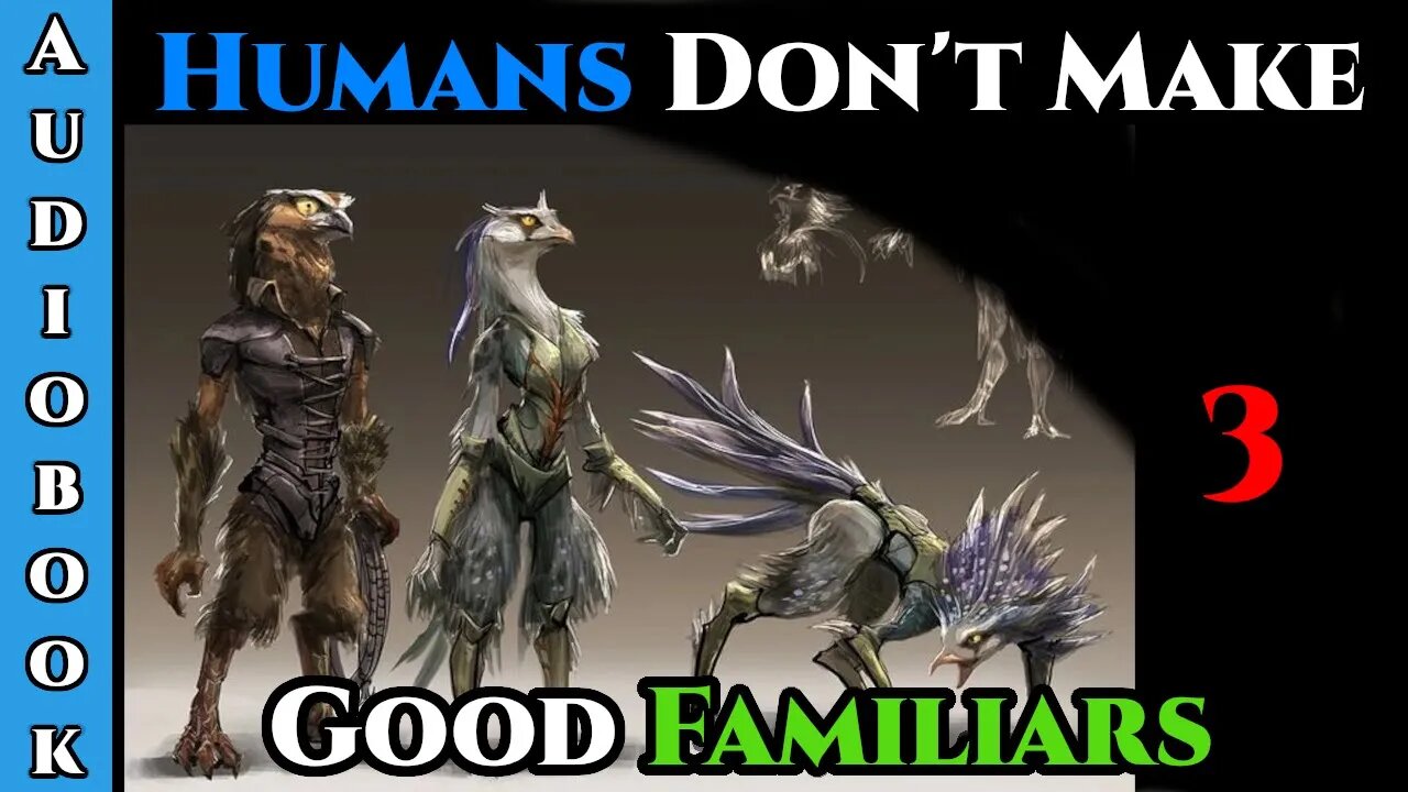 (NEW) Humans Don't make Good Familiars (Ongoing) - Ch.3 | HFY | Fantasy | Humans are OVERPOWERED