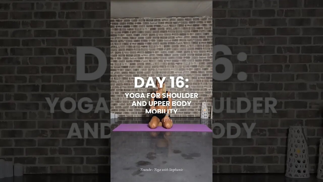 Day 16 Yoga for Shoulder & Upper Body Mobility #yoga #30dayofyoga #shoulderstretch #shouldermobility