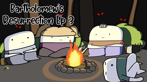 Bartholomew's Resurrection Episode 3 (Animated)