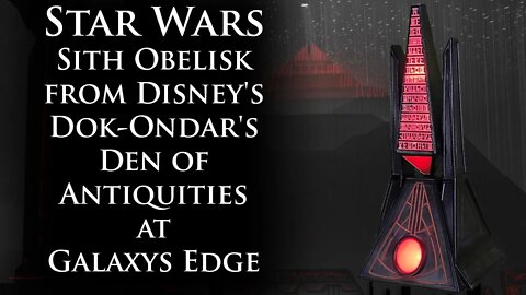 Star Wars Sith Obelisk from Disney's Dok-Ondar's Den of Antiquities at Galaxy's Edge