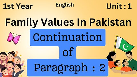 National Book Foundation || Family values in Pakistan || NBP || unit1 || Paragraph 2 || English