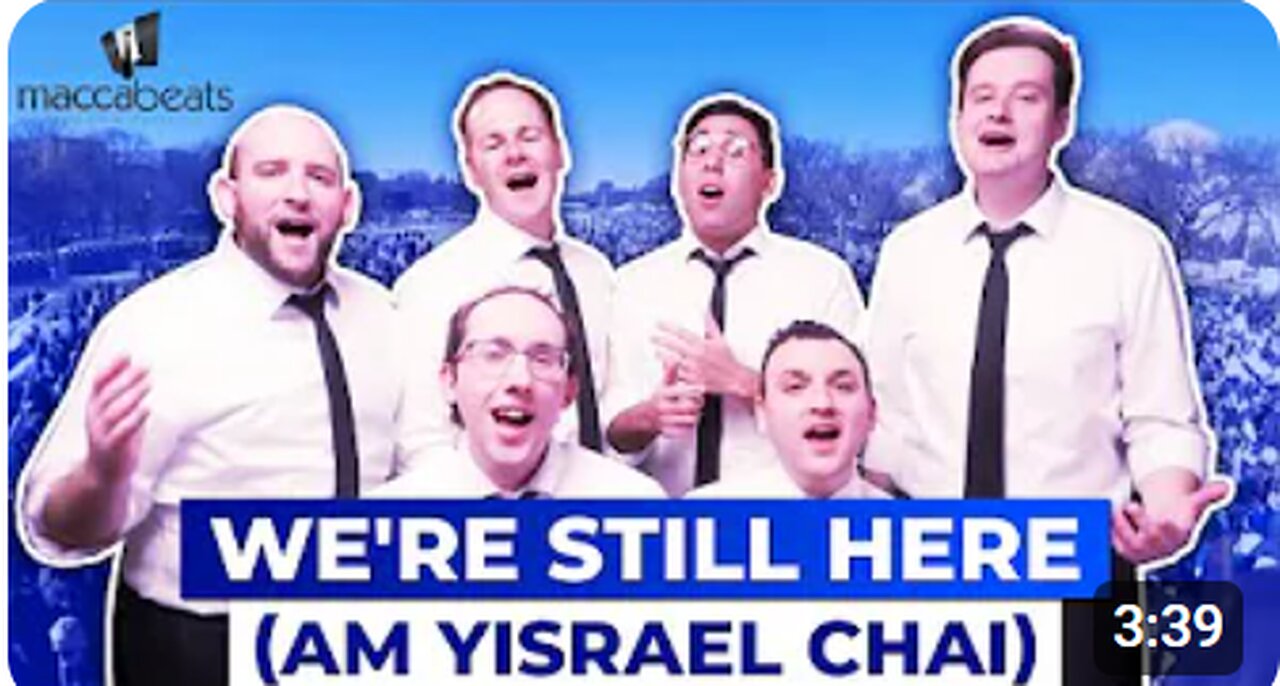 The Maccabeats - We're Still Here (Am Yisrael Chai) - Hanukkah 2023 - עם ישראל חי