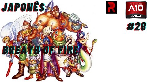 [竜の戦士] Breath Of Fire - Japonês #28