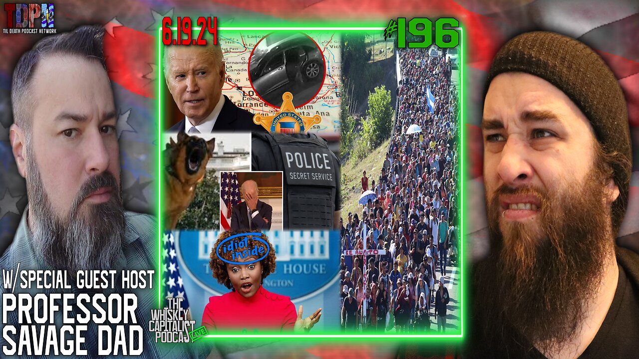 Biden's Criminal Migrant Amnesty Plan/Secret Service Gets Carjacked w/ @ProfSavageDad | 6.19.24