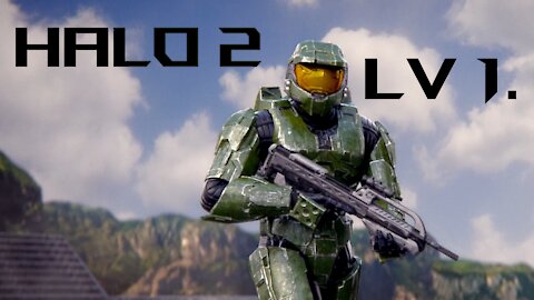 Halo 2 Playthrough Lv 1