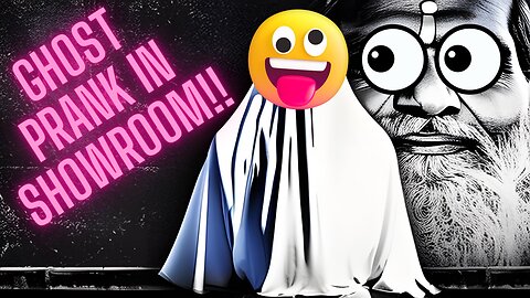 Ghost Prank In Showroom!! :D :D