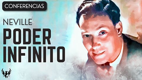 💥 NEVILLE GODDARD ❯ Poder Infinito ❯ CONFERENCIA COMPLETA 📚
