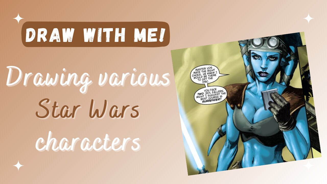 Draw With Me! - Practicing with various Star Wars comic book characters