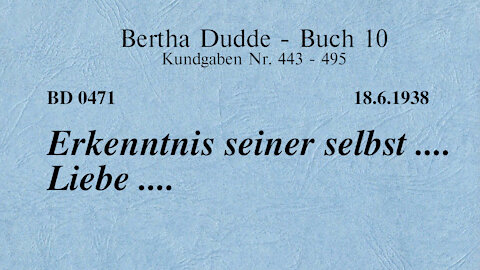 BD 0471 - ERKENNTNIS SEINER SELBST .... LIEBE ....