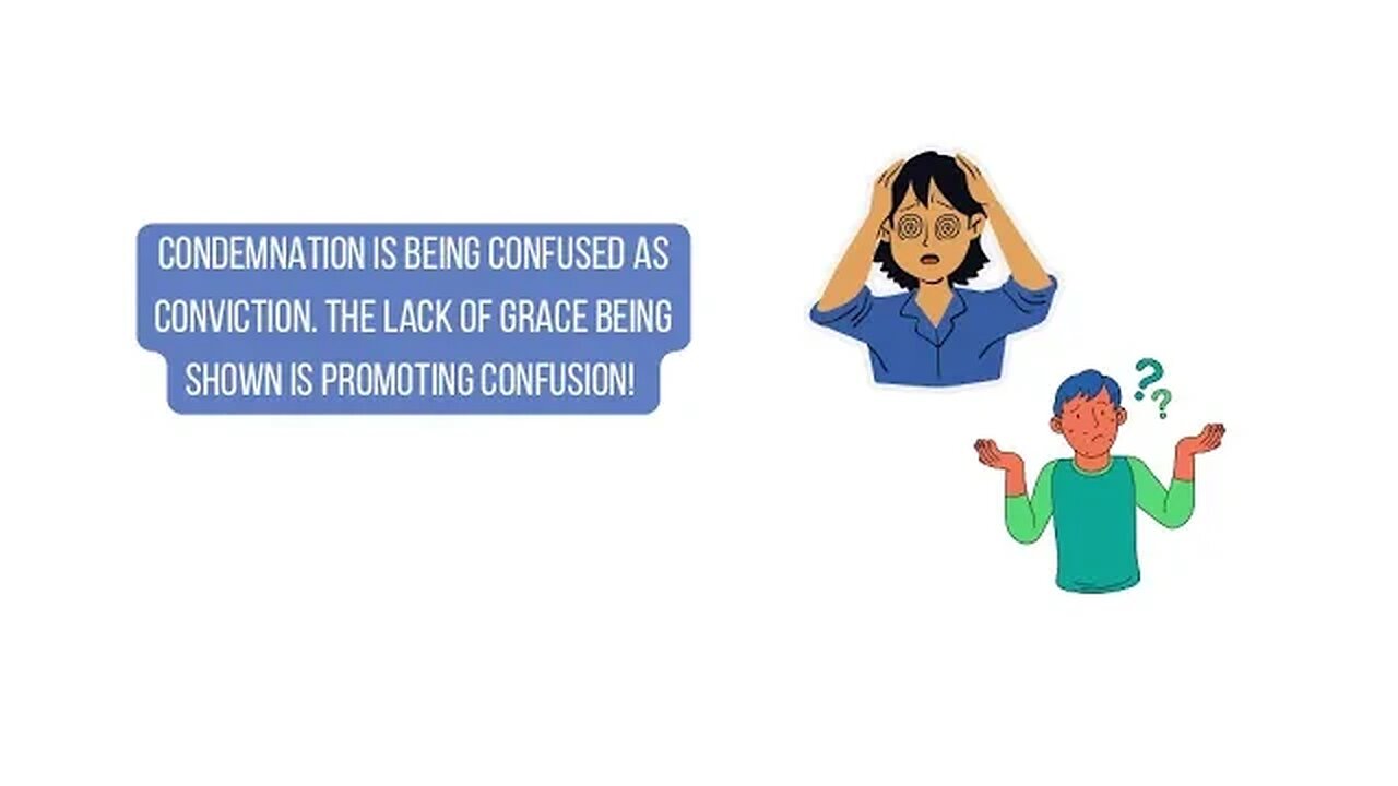 Condemnation is being confused as conviction. The lack of grace being shown is promoting confusion!