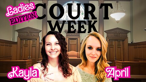 🔴Ladies' Day in Court: Kayla Rekieta and April (Anderson) Imholte are Omnibusin'