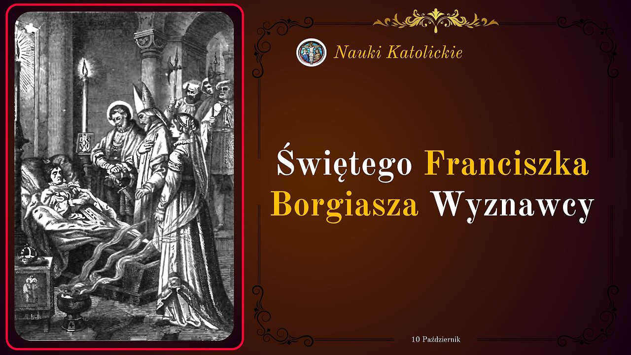 Świętego Franciszka Borgiasza Wyznawcy | 10 Październik
