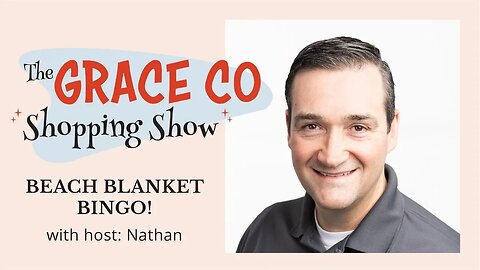 The Grace Co Shopping Show - Beach Blanket Bingo