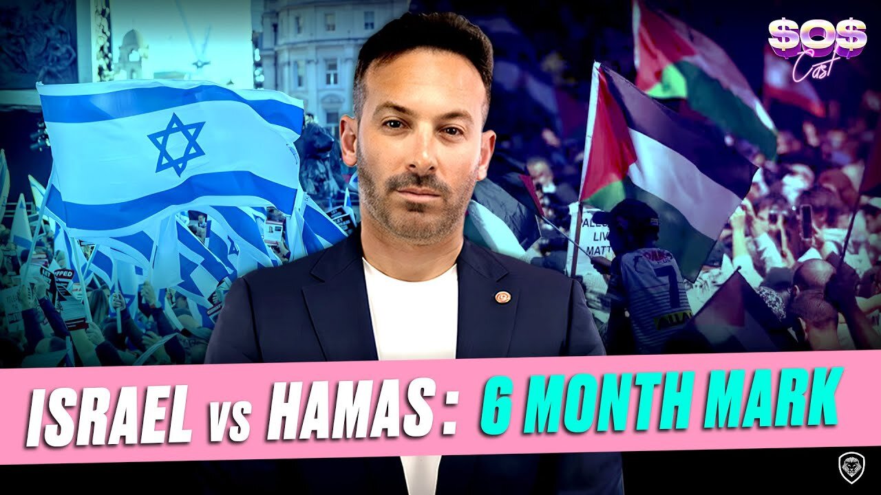 6 Months of War: Zionist CALLS OUT Israel-Hamas Cease Fire | SOSCAST Ep. 175