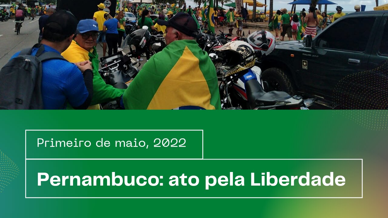 Pernambuco: ato pela liberdade no dia 1 de maio