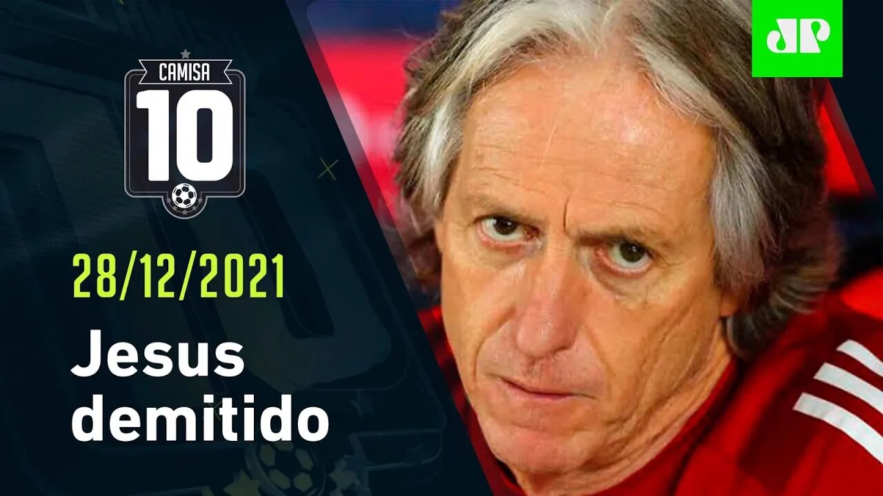 CUCA deixa o GALO e JORGE JESUS vira OPÇÃO - CAMISA 10 - 28/12/21