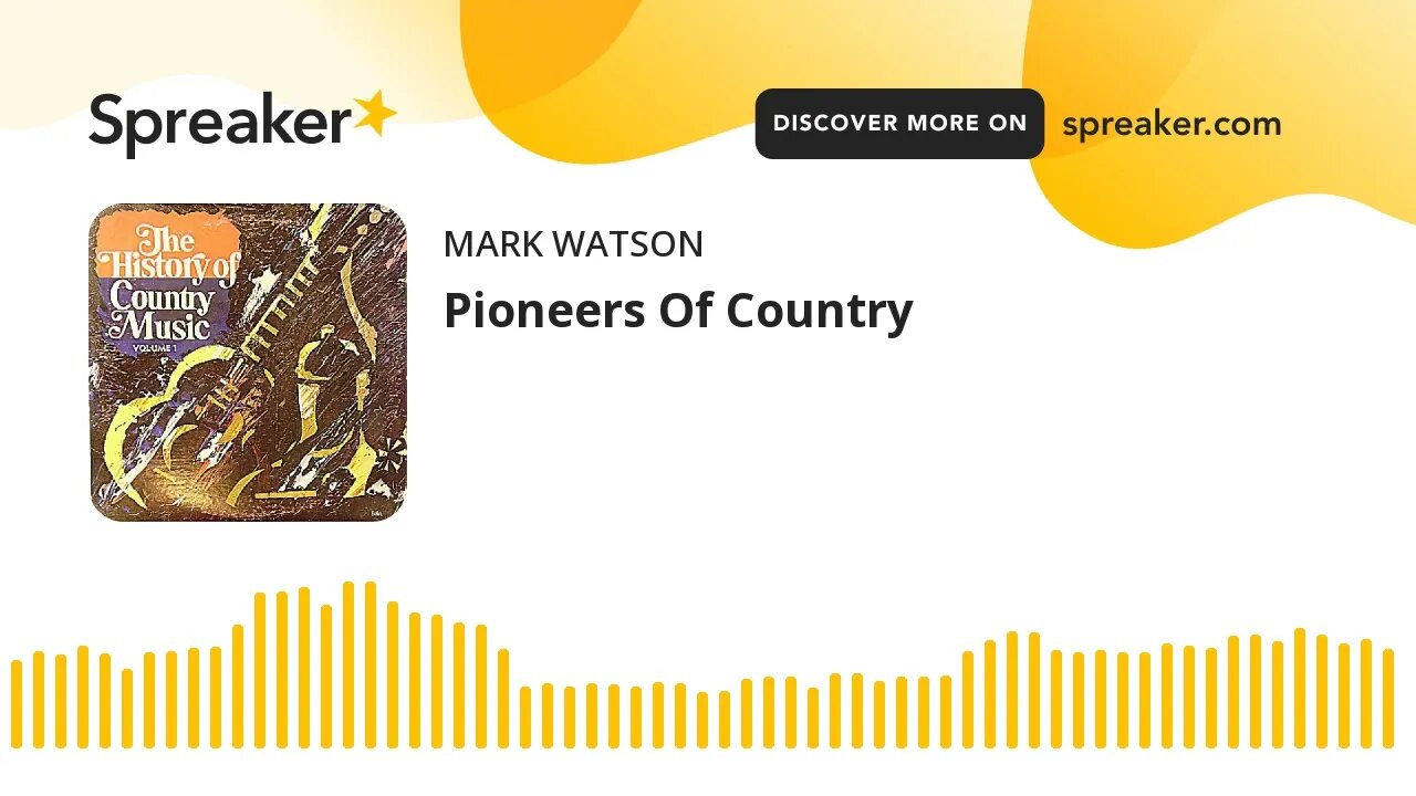 Pioneers Of Country (made with Spreaker)