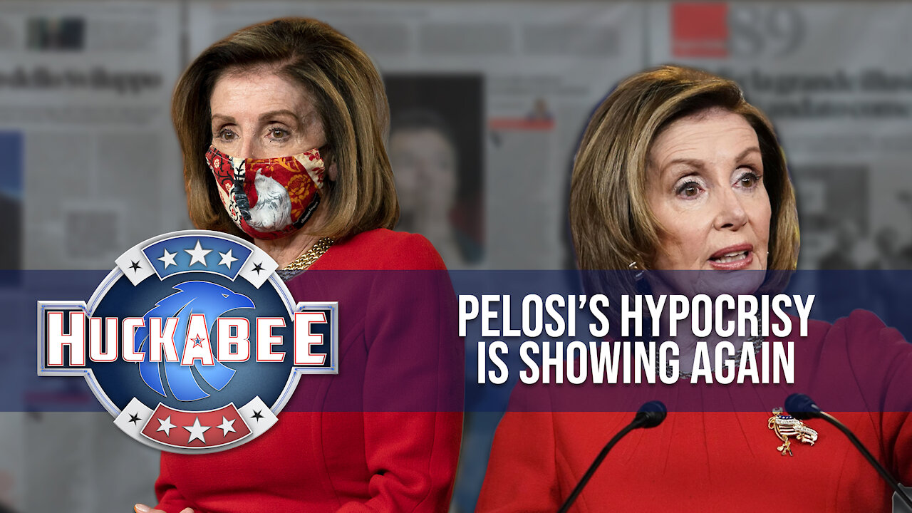 Pelosi’s HYPOCRISY is Showing Again | FOTM | Huckabee