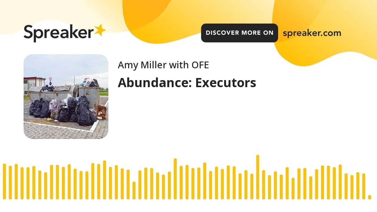 Abundance: Executors (made with Spreaker)