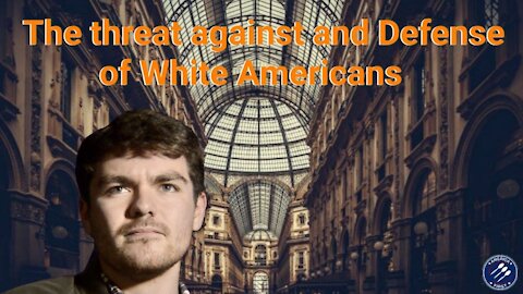 Nick Fuentes || The threat against and Defense of White Americans