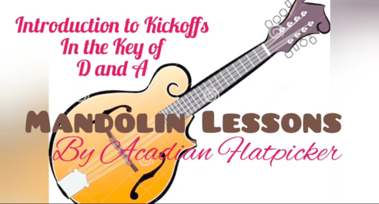 Mandolin Lesson - Introduction to Kickoffs (in the key of D & A)