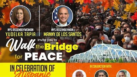 The Hispanic Heritage Month Walk the Bridge for Peace 10/16/2022 hosted by @YudelkaTapia