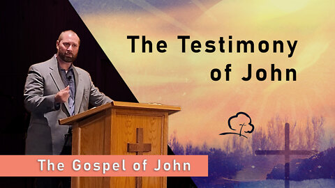 The Testimony of John