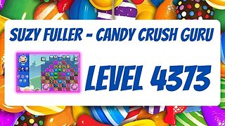 Candy Crush Level 4373 Talkthrough, 24 Moves 0 Boosters