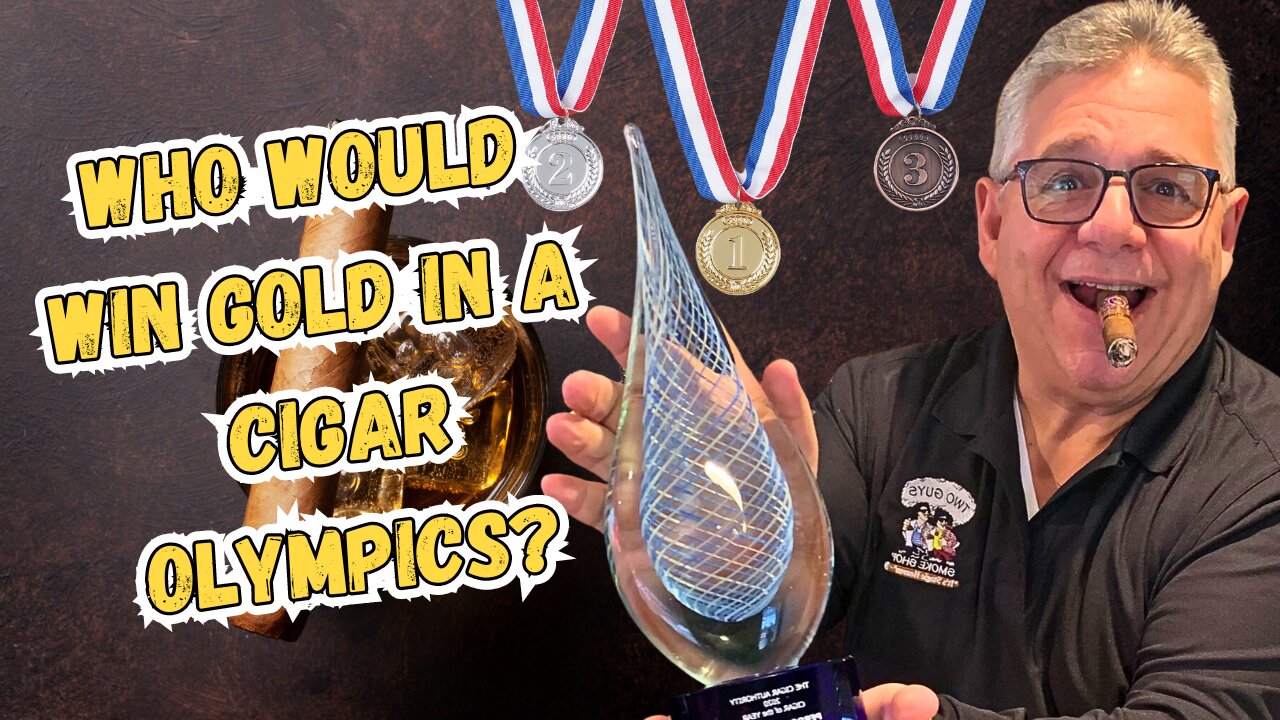 Cigar Olympics Who Will Win the Gold?