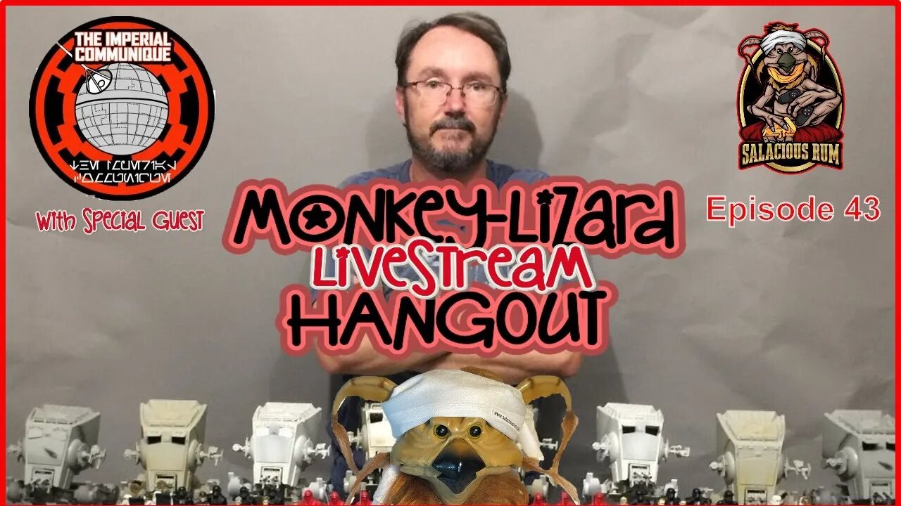 Star Wars Toy Talk on MoNKeY-LiZaRD HANGOUT LIVESTREAM Episode 43 with The Imperial Communique