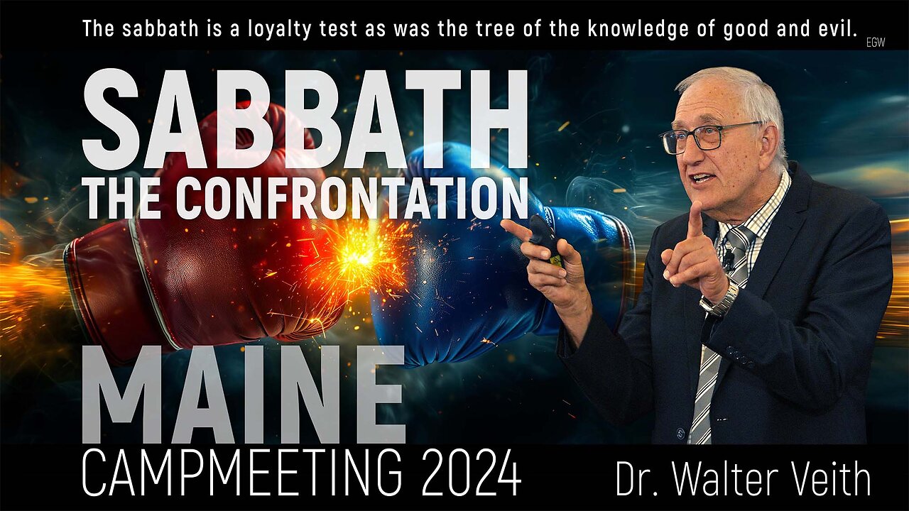 Walter Veith - Sabbath The Confrontation: Maine Camp Meeting Aug 2024