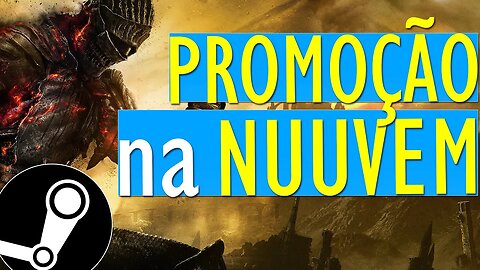 PROMOÇÃO na NUUVEM!!! NOVOS JOGOS BARATOS em PROMOÇÃO ATÉ o DIA 14 de JULHO no PC!