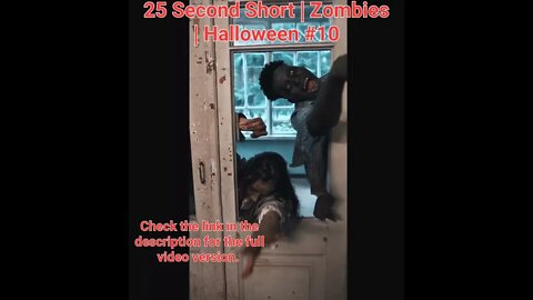 25 Second Short | Zombies |Halloween 2022 | Halloween Music #zombiesurvival #shorts #10