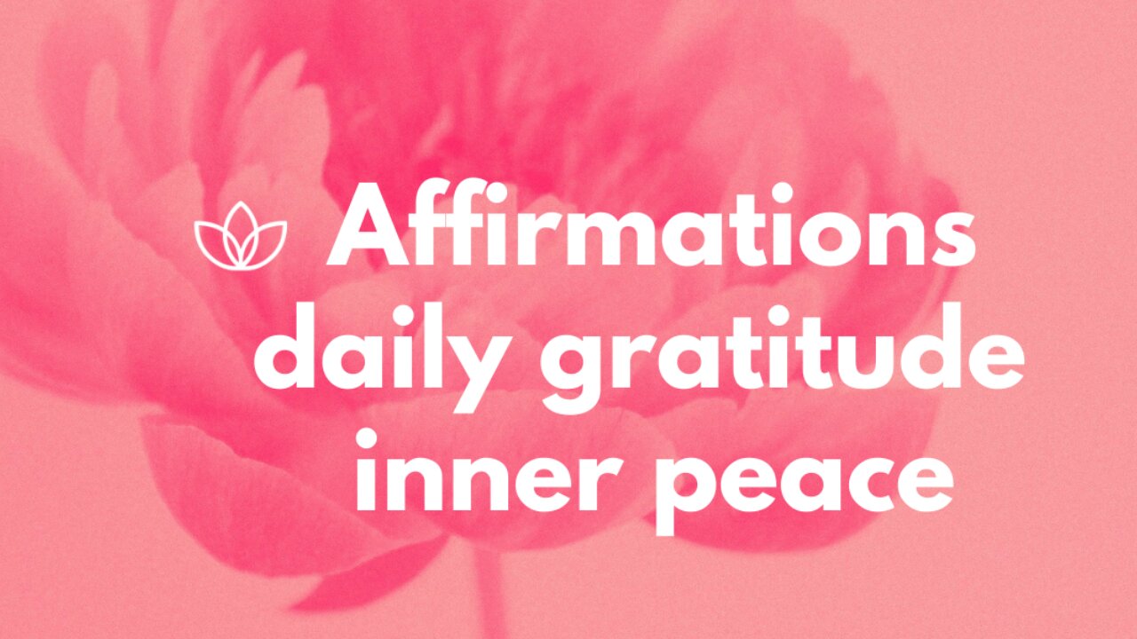 Gratitude Affirmations For Inner Peace - Attitude Of Gratitude