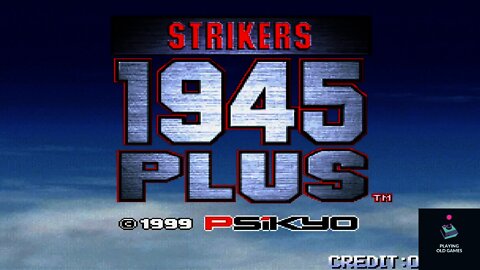 Strikers 1945 Plus - Arcade - Full Gameplay [Longplay]