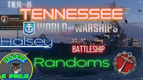 Bounty Hunter in Randoms/Tier-8 TENNESSEE/W.F. Halsey | World of Warships