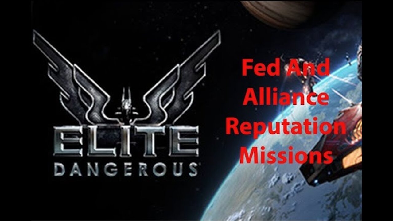 Elite Dangerous: Day To Day Grind - Fed & Alliance Reputation Missions - [00004]