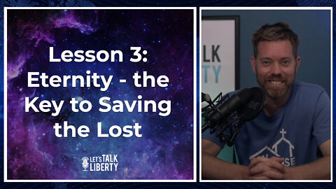 Lesson 3: Eternity - the Key to Saving the Lost