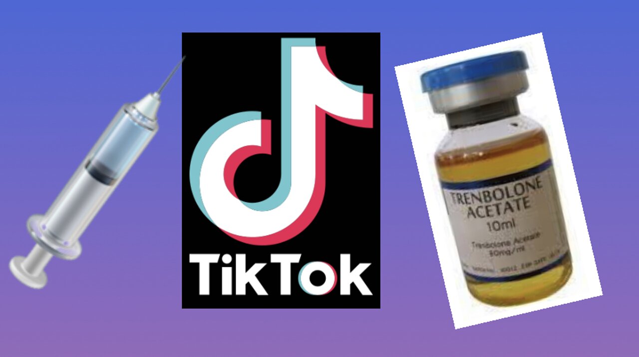 Steroids and TikTok?!