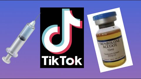 Steroids and TikTok?!