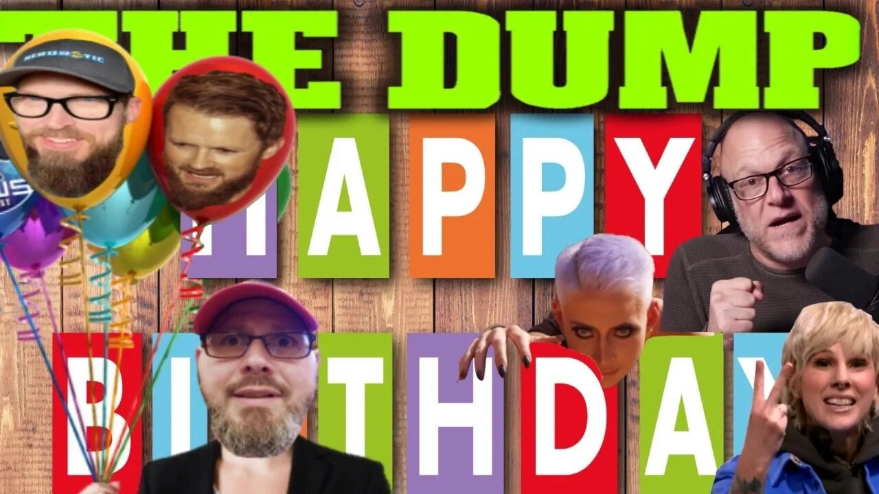 5k Subscribers and Birthday Bash!! The Dump LIVE!!