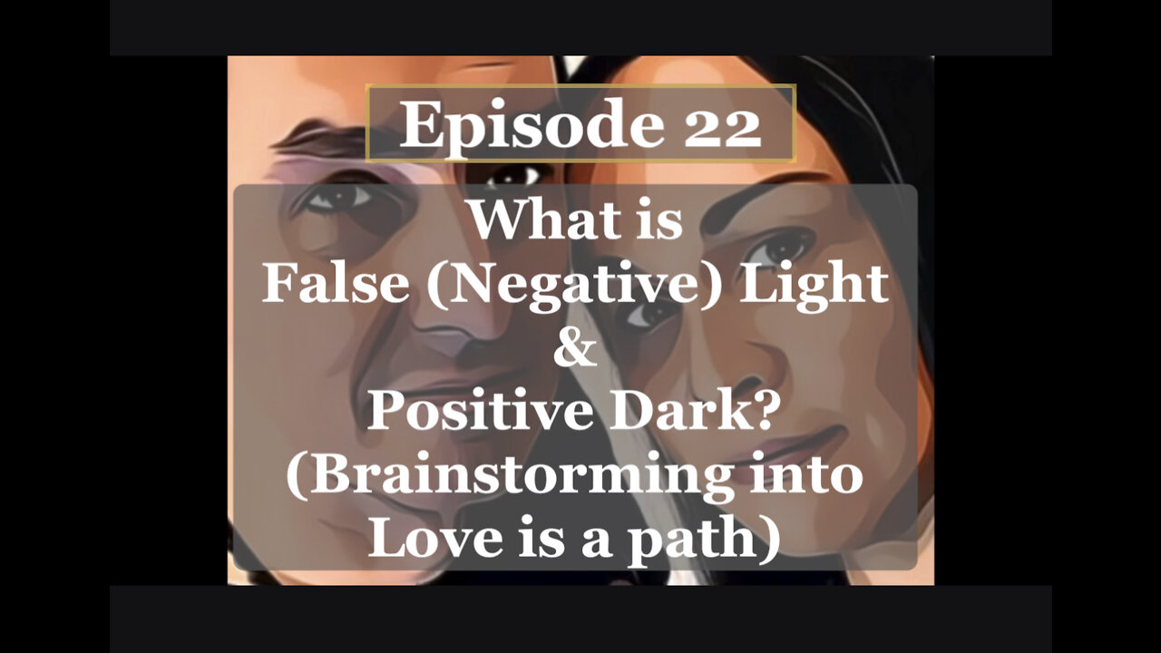 22. Negative Light & Positive Dark (Brainstorm)