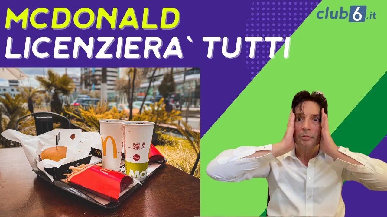 MCdoanld`s si prepara a licenziare tutti i suoi dipendenti