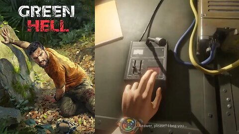 Calling For Help! ~ Green Hell
